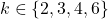 k \in \{2,3,4,6\}